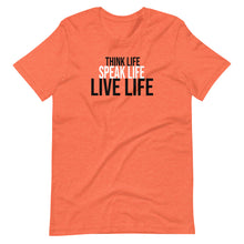Load image into Gallery viewer, Think Life Speak Life Live Life Short-Sleeve T-Shirt