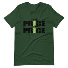 Load image into Gallery viewer, The Price is the Price Short-Sleeve Unisex T-Shirt