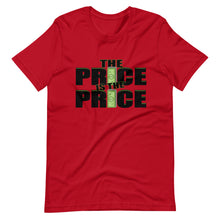 Load image into Gallery viewer, The Price is the Price Short-Sleeve Unisex T-Shirt