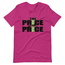 Load image into Gallery viewer, The Price is the Price Short-Sleeve Unisex T-Shirt