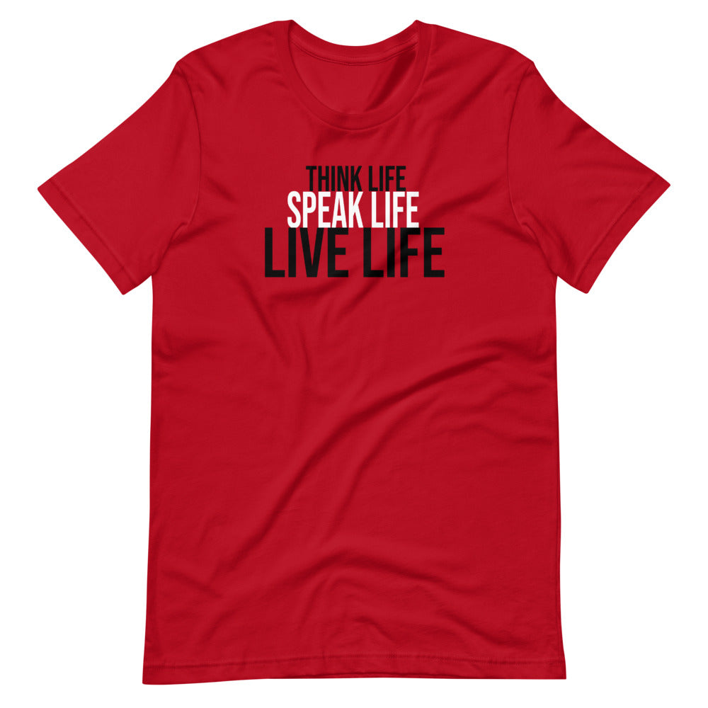 Think Life Speak Life Live Life Short-Sleeve T-Shirt