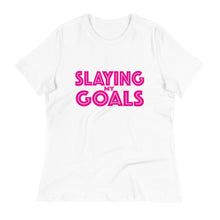 Load image into Gallery viewer, Slaying My Goals Women&#39;s Relaxed T-Shirt
